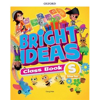 BRIGHT IDEAS: STARTER: COURSE BOOK: INSPIRE CURIOSITY, INSPIRE ACHIEV
