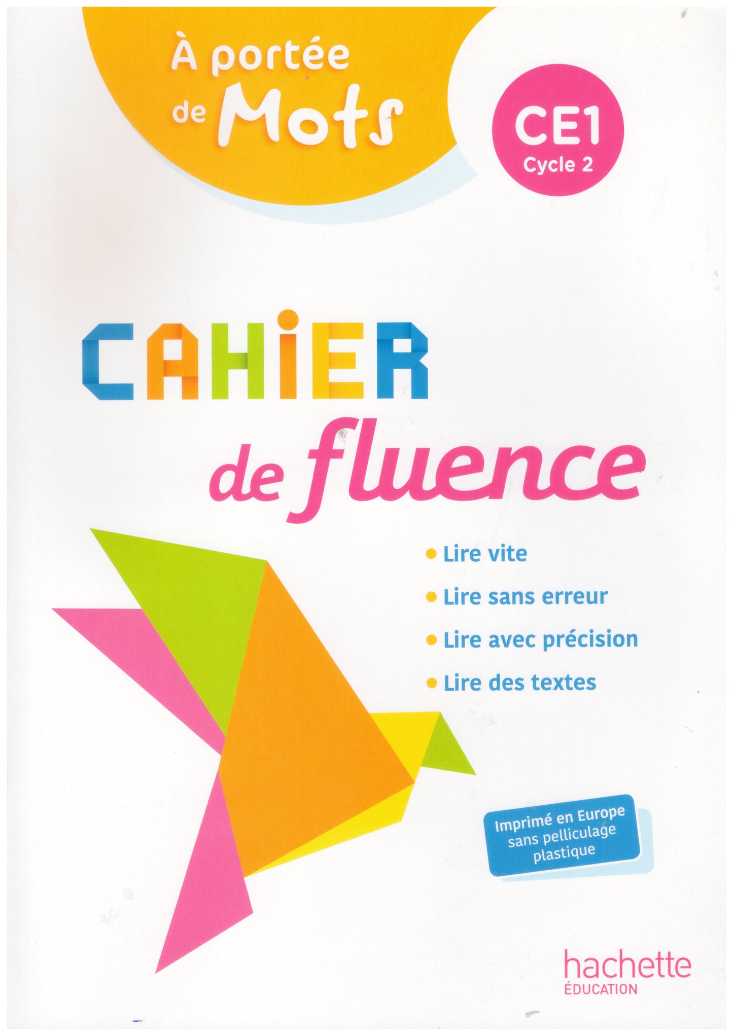 CAHIER DE FLUENCE CE1 - A PORTEE DE MOTS - CAHIER ELEVE - ED. 2022