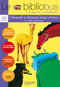 LE BIBLIOBUS N  1 CE2 - COMMENT LE CHAMEAU ACQUIT SA BOSSE - LIVRE DE