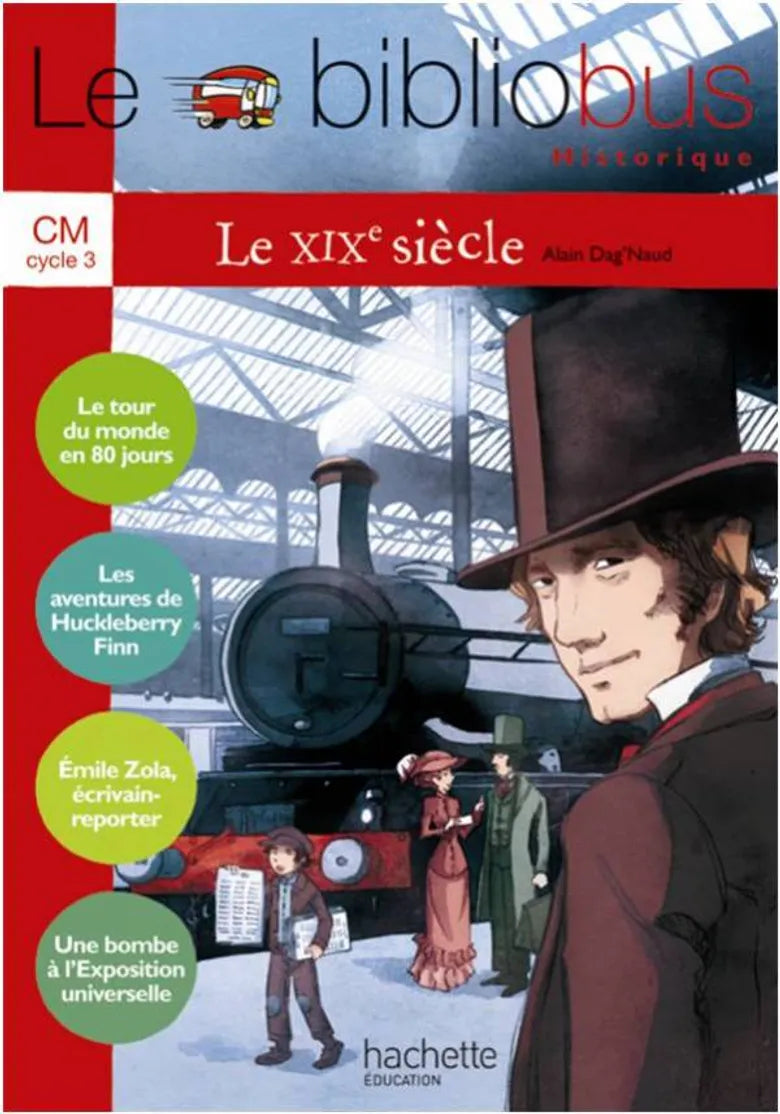 LE BIBLIOBUS N  28 CM - LE XIXE SIECLE - LIVRE ELEVE - ED.2009