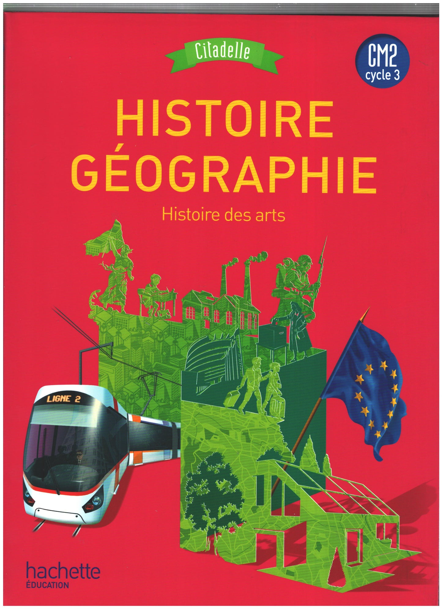 HISTOIRE-GEOGRAPHIE CM2 - COLLECTION CITADELLE - LIVRE ELEVE - ED. 20