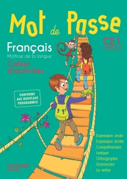MOT DE PASSE FRANCAIS CE1 - CAHIER ELEVE - ED. 2016