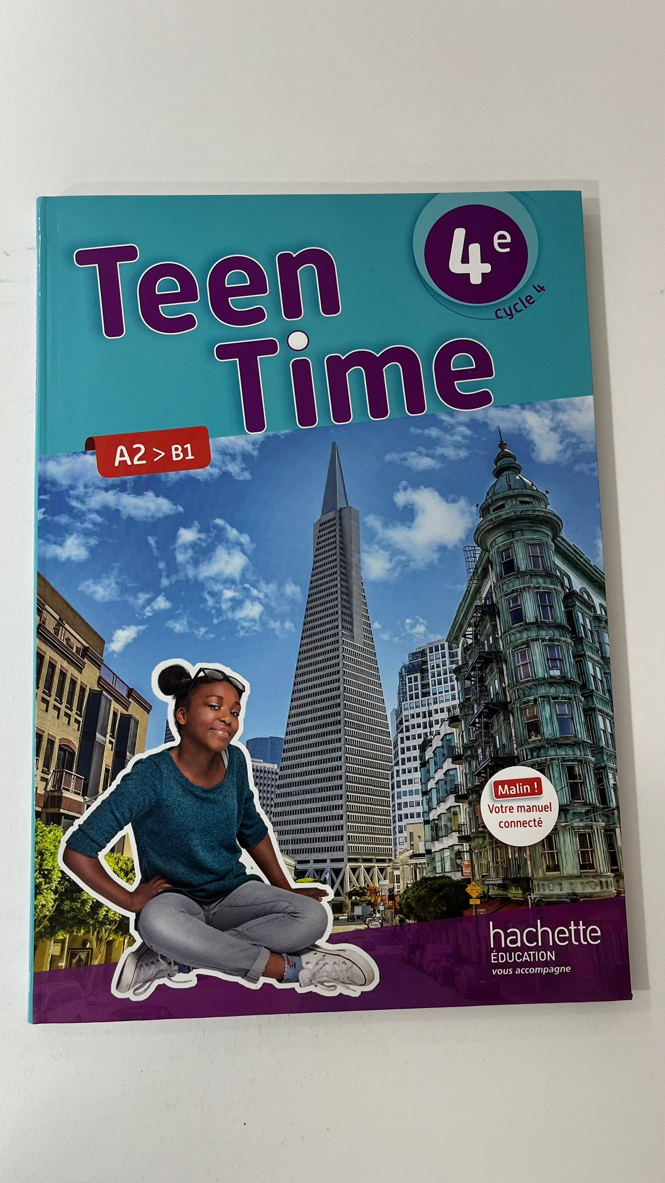 TEEN TIME ANGLAIS CYCLE 4 / 4E - LIVRE ELEVE - ED. 2017