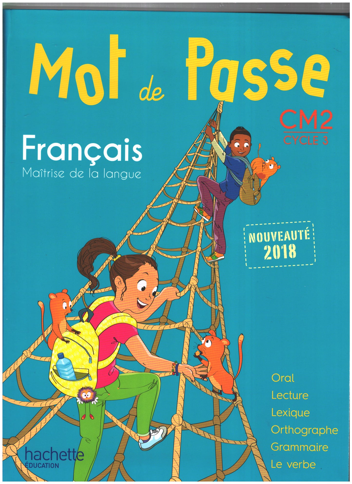 MOT DE PASSE FRANCAIS CM2 - LIVRE ELEVE - ED. 2018