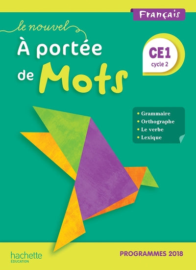 LE NOUVEL A PORTEE DE MOTS CE1 - MANUEL ELEVE - EDITION 2019