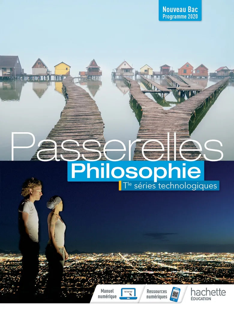 PASSERELLES PHILOSOPHIE TERMINALE SERIES TECHNOLOGIQUES - LIVRE ELEVE
