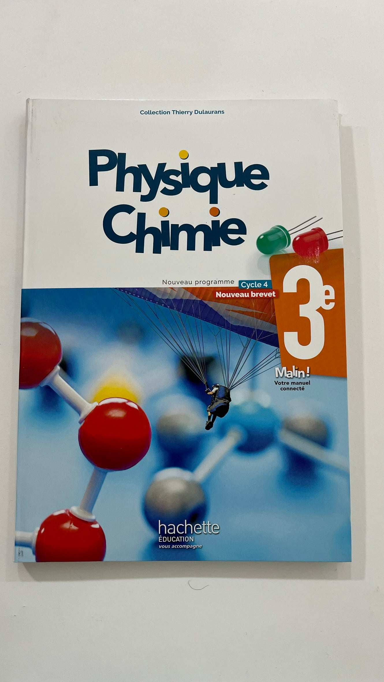 PHYSIQUE-CHIMIE CYCLE 4 / 3E - LIVRE ELEVE - ED. 2017