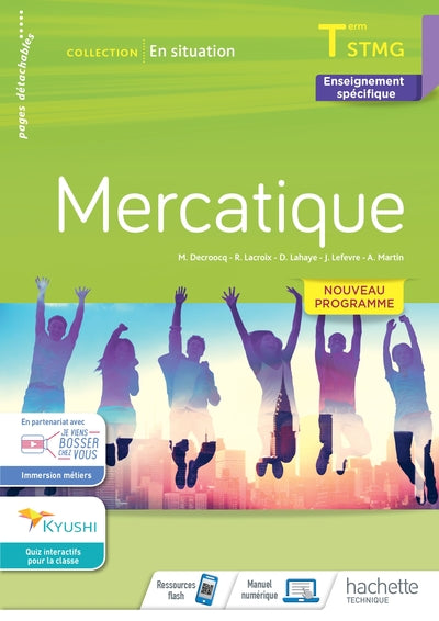 EN SITUATION MERCATIQUE TERMINALE STMG - CAHIER DE L'ELEVE - ED. 2020