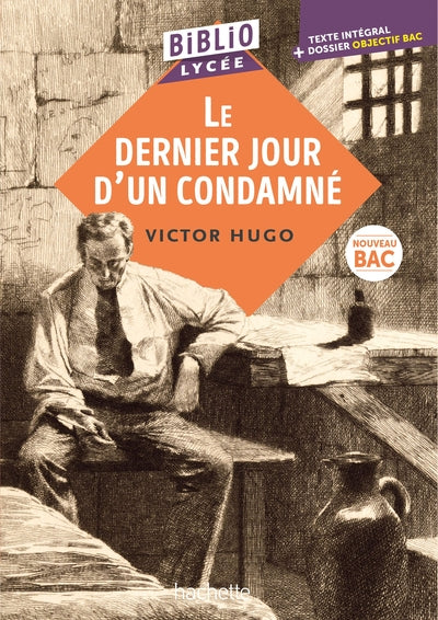 BIBLIOLYCEE - LE DERNIER JOUR D'UN CONDAMNE, VICTOR HUGO