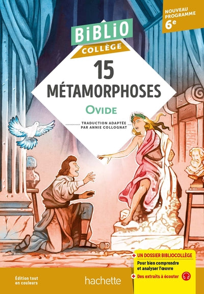BIBLIOCOLLEGE 15 METAMORPHOSES, OVIDE, ADAPTE PAR ANNIE COLLOGNA