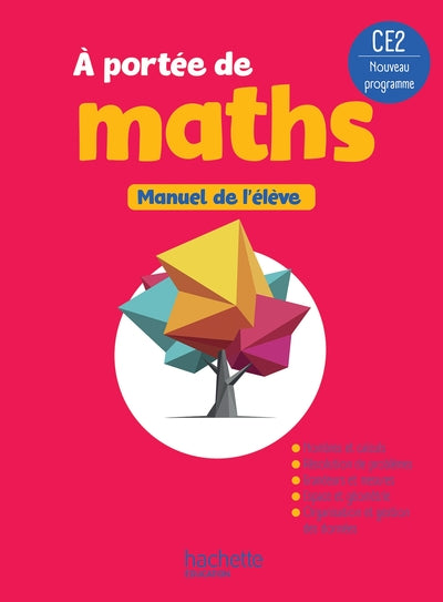 LE NOUVEL A PORTEE DE MATHS CE2 - LIVRE ELEVE - ED. 2025