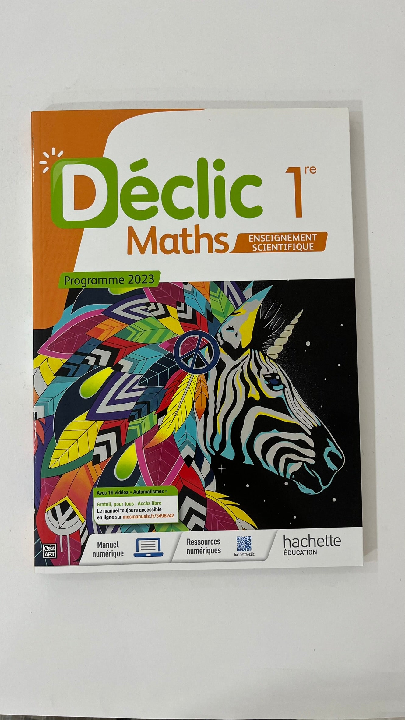DECLIC - MATHS ENSEIGNEMENT SCIENTIFIQUE 1RE - LIVRE ELEVE - ED. 2023