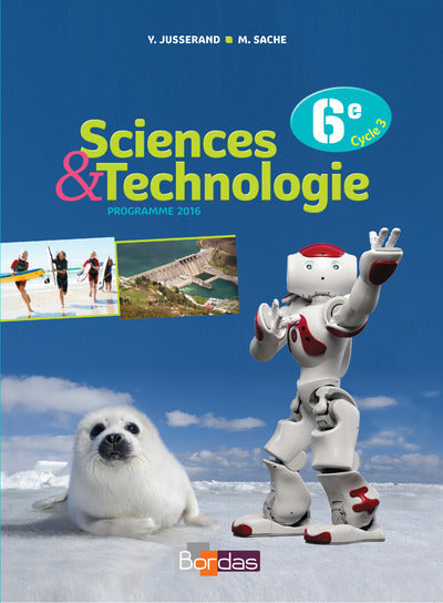 SCIENCES ET TECHNOLOGIE 6E 2016 - MANUEL ELEVE