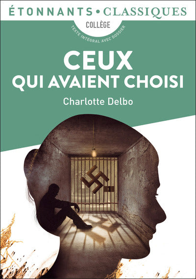 CEUX QUI AVAIENT CHOISI - PIECE EN DEUX ACTES