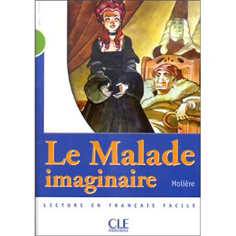 LE MALADE IMAGINAIRE NIVEAU A2