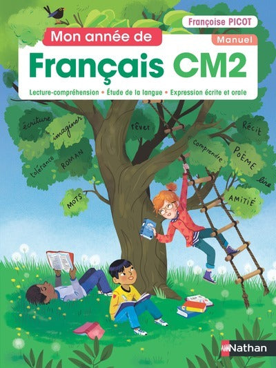 MON ANNEE DE FRANCAIS CM2 - MANUEL DE L'ELEVE