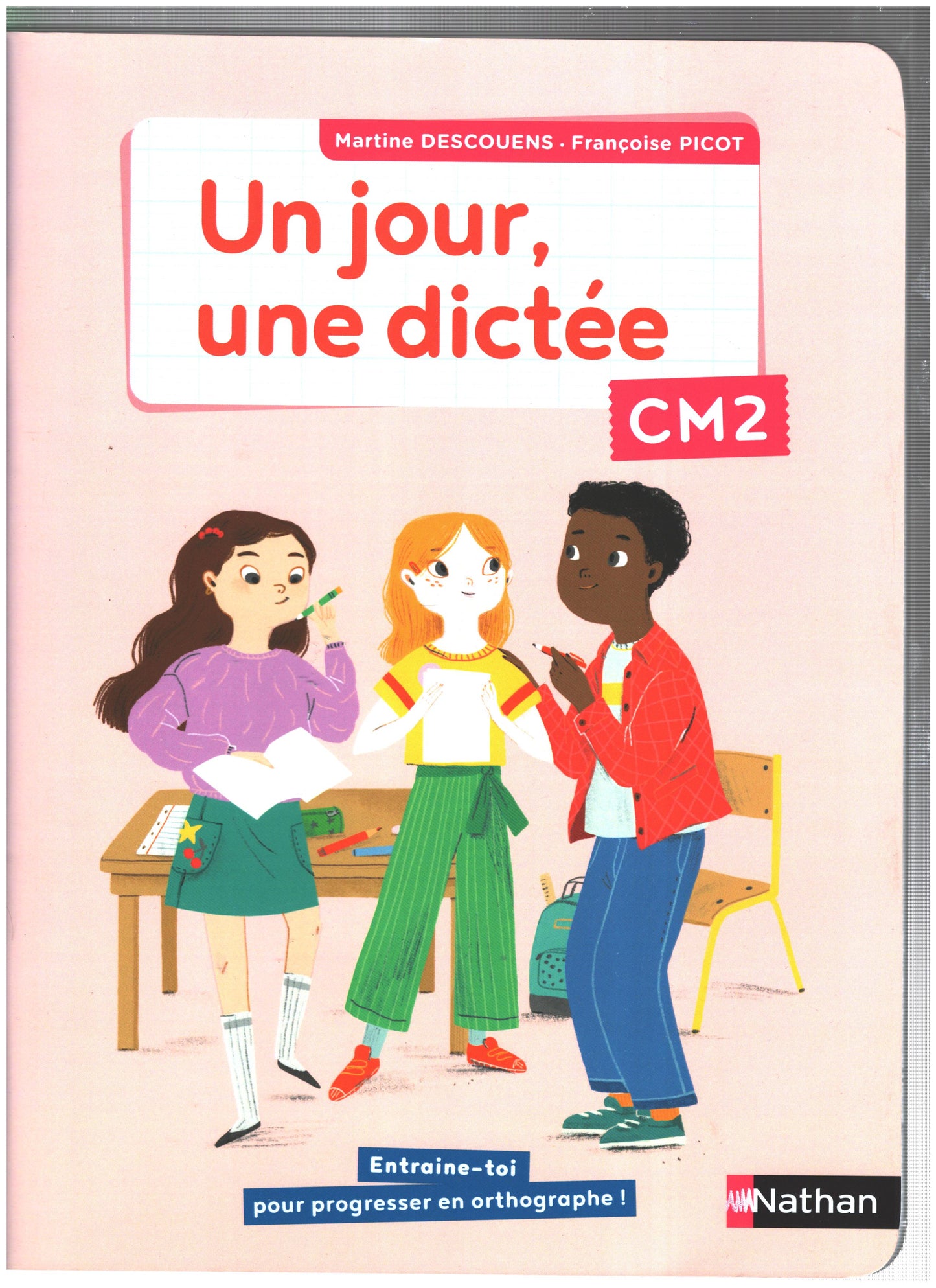UN JOUR, UNE DICTEE CM2 - CAHIER ELEVE