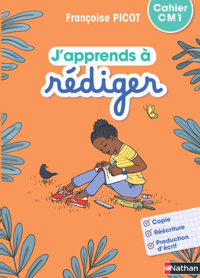 J'APPRENDS A REDIGER - CAHIER D'ACTIVITES CM1