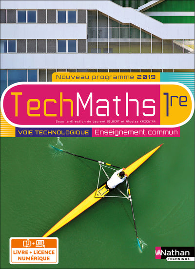TECHMATHS 1ERE - VOIE TECHNOLOGIQUE - ENSEIGNEMENT COMMUN - LIVRE + L