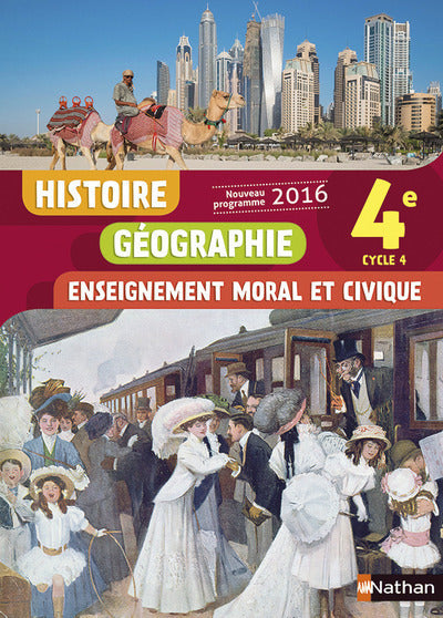 HISTOIRE GEOGRAPHIE - ENSEIGNEMENT MORAL ET CIVIQUE 4E 2016 - MANUEL