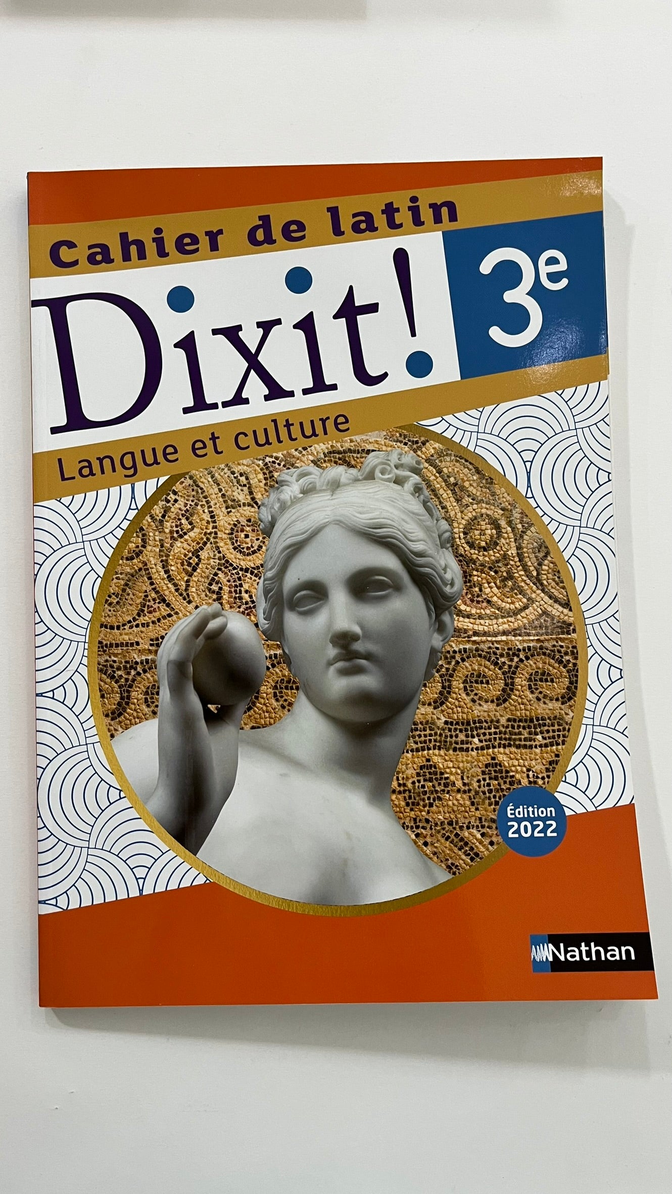 DIXIT ! CAHIER DE LATIN 3E - 2022