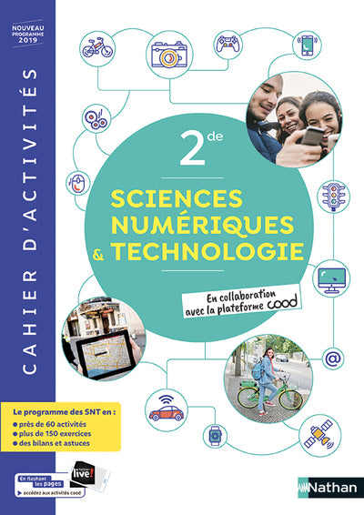 SCIENCES NUMERIQUE ET TECHNOLOGIQUES 2DE - CAHIER 2019