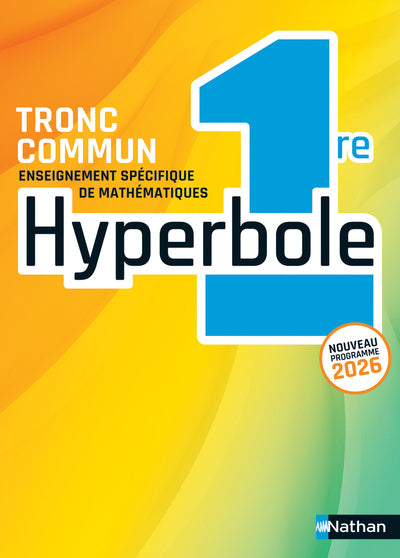 HYPERBOLE 1RE TRONC COMMUN 2026 - MANUEL - 2026 (Prév 03/08)