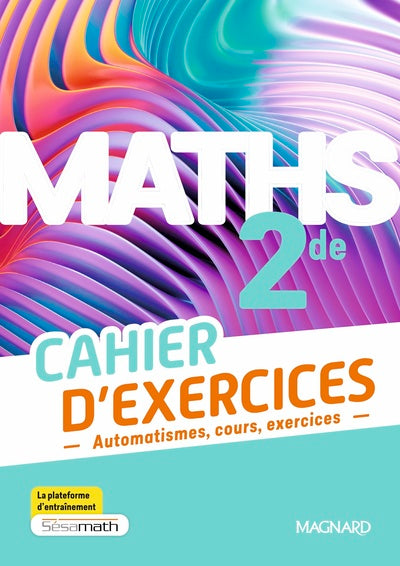 MATHS 2DE (2025) - CAHIER D'EXERCICES