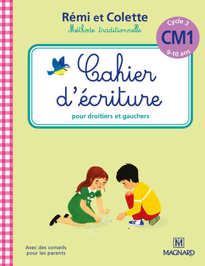 2016 CAHIER D'ECRITURE REMI ET COLETTE CM1 9 10 ANS