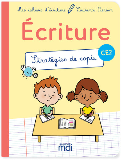 MES CAHIERS D'ECRITURE - CE2 - STRATEGIES DE COPIE