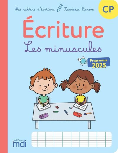 MES CAHIERS D'ECRITURE - CP - LES MINUSCULES