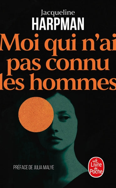 MOI QUI N'AI PAS CONNU LES HOMMES (NOUVELLE EDITION)