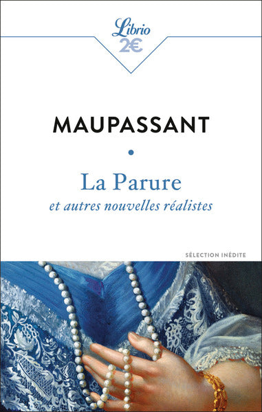 LA PARURE ET AUTRES NOUVELLES REALISTES