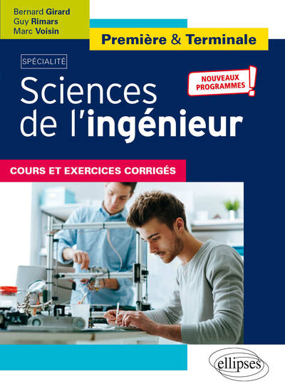 SPECIALITE SCIENCES DE L'INGENIEUR - PREMIERE ET TERMINALE - NOUV PRO