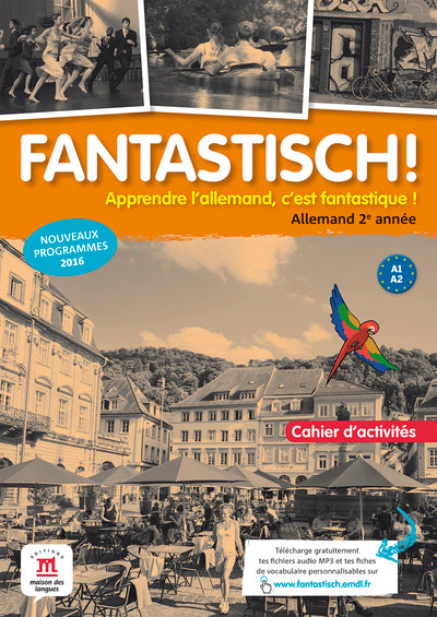 FANTASTISCH! 2 - CAHIER D'ACTIVITES
