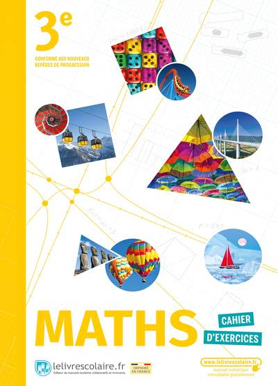 MATHEMATIQUES 3E, CAHIER D'ACTIVITES, EDITION 2021