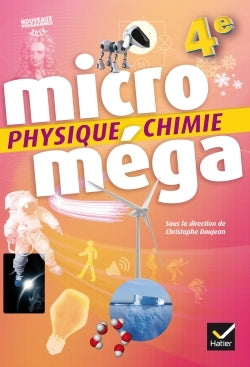 MICROMEGA - PHYSIQUE-CHIMIE 4E ED. 2017 - LIVRE ELEVE
