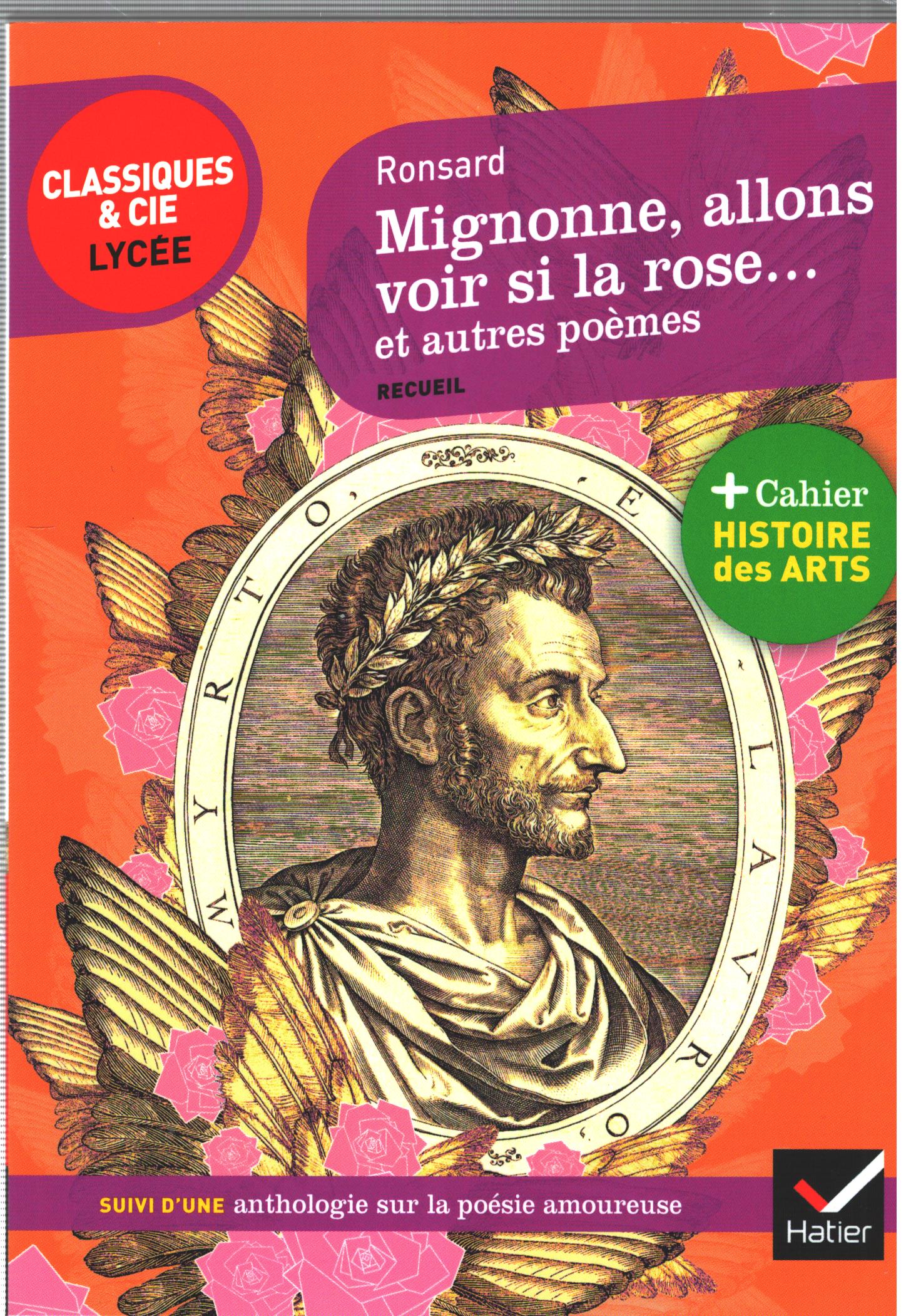 MIGNONNE ALLONS VOIR SI LA ROSE ET AUTRES POEMES