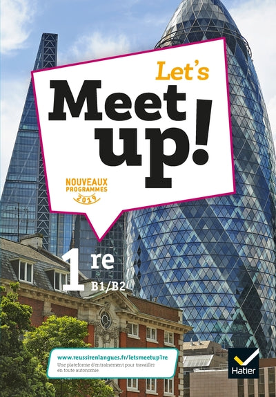 LET'S MEET UP ! - ANGLAIS 1RE ED. 2019 - LIVRE ELEVE