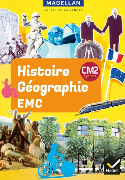 MAGELLAN - HISTOIRE-GEOGRAPHIE-EMC CM2 ED. 2019 - LIVRE ELEVE