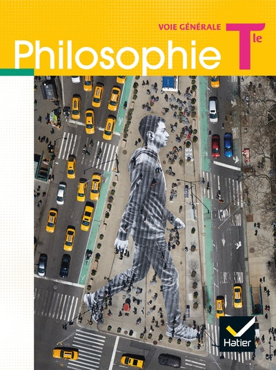PHILOSOPHIE TLE VOIE GENERALE - ED. 2020 - LIVRE ELEVE
