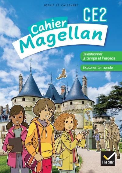 MAGELLAN QUESTIONNER LE TEMPS ET L'ESPACE CE2 - ED. 2022 - CAHIER DE