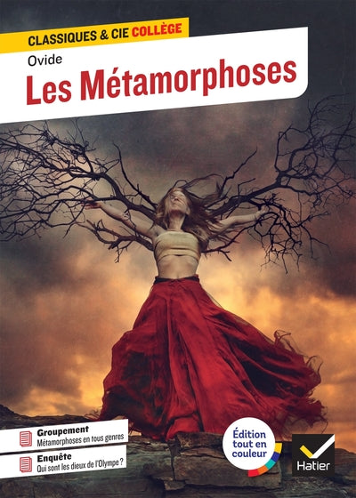 LES METAMORPHOSES - AVEC UN GROUPEMENT THEMATIQUE LA METAMORPHOSE DAN
