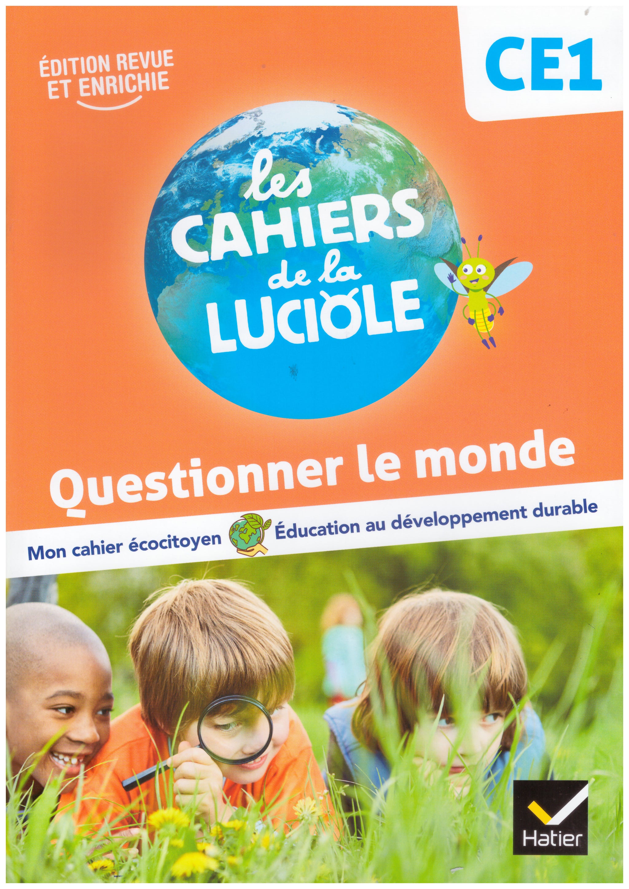 LES CAHIERS DE LA LUCIOLE CE1 - ED. 2023 - QUESTIONNER LE MONDE