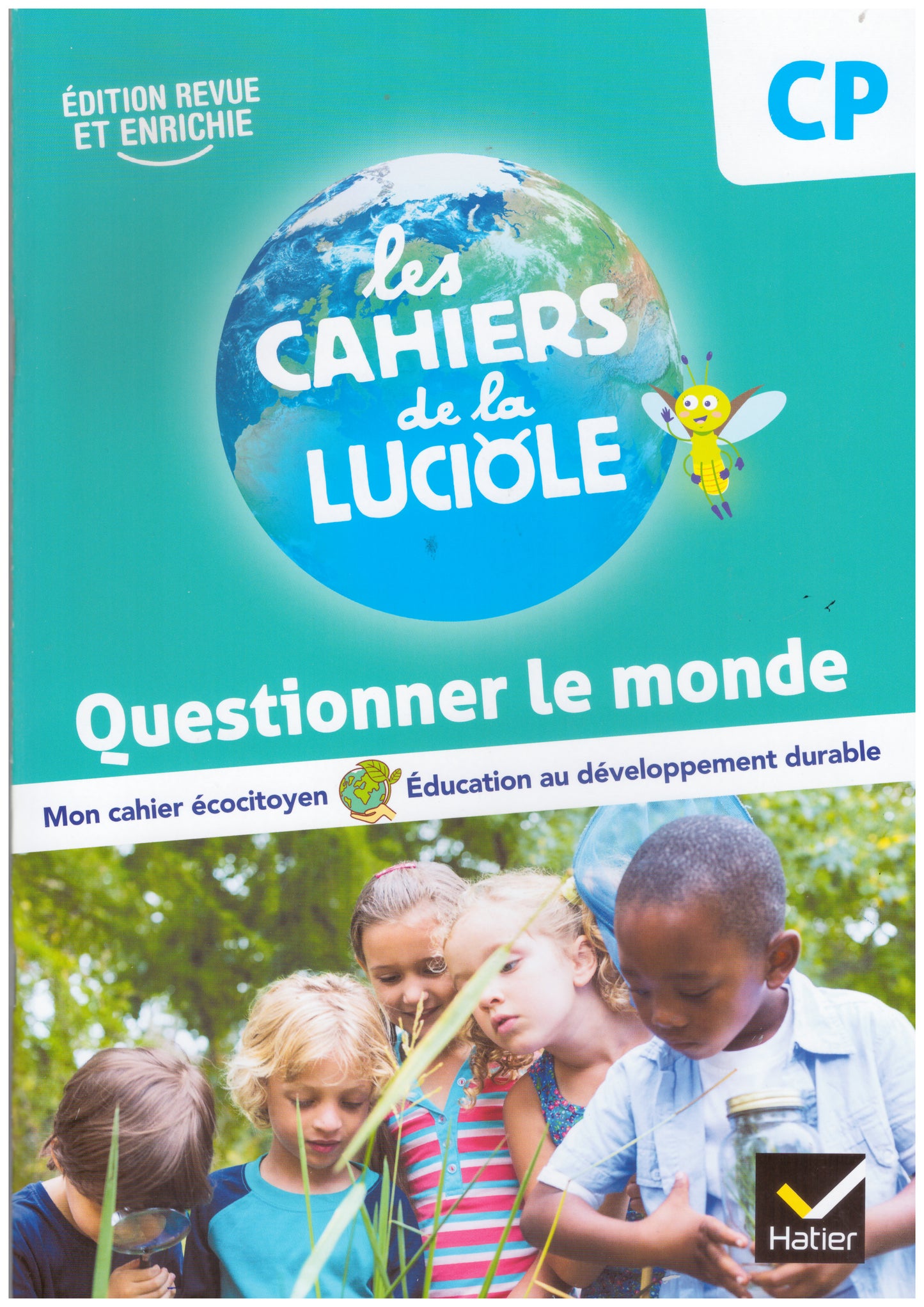 LES CAHIERS DE LA LUCIOLE CP - ED. 2023 - QUESTIONNER LE MONDE