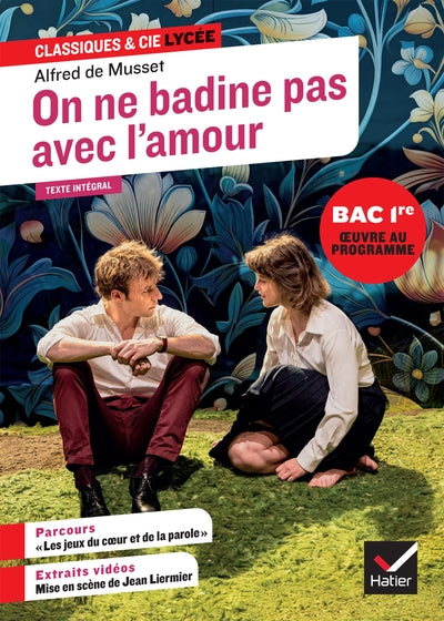 ON NE BADINE PAS AVEC L'AMOUR (OEUVRE AU PROGRAMME DU BAC DE FRANCAIS