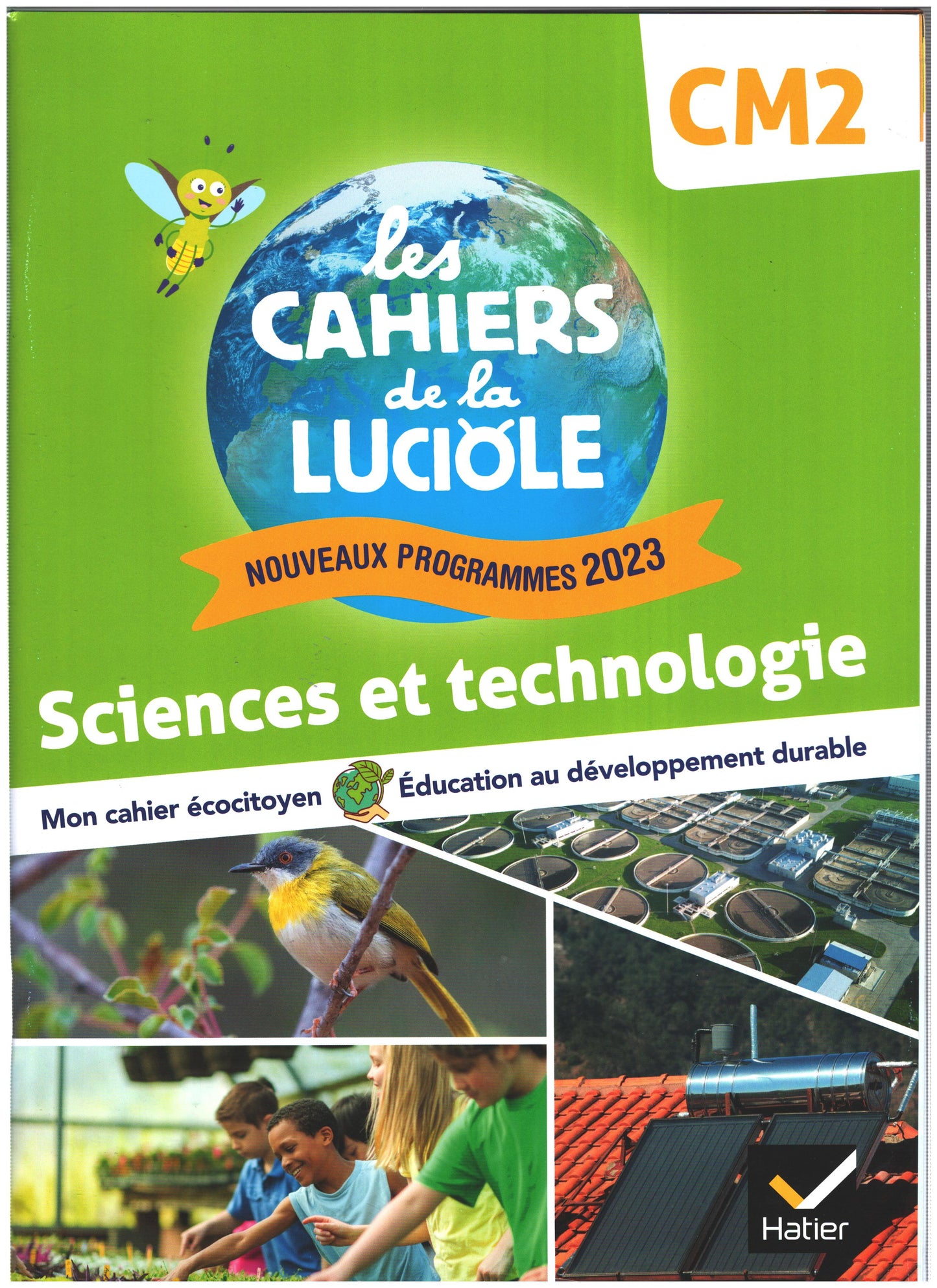 LES CAHIERS DE LA LUCIOLE CM2 - ED. 2024 - SCIENCES ET TECHNOLOGIE -