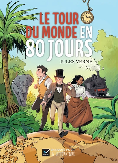 EN ROUTE POUR LA LITTERATURE - ROMAN CYCLE 3 - LE TOUR DU MONDE EN 80