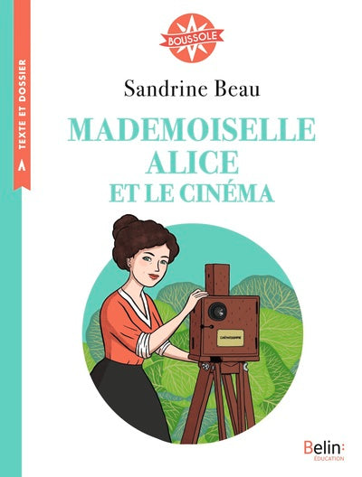 MADEMOISELLE ALICE ET LE CINEMA - BOUSSOLE CYCLE 3