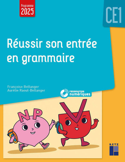 REUSSIR SON ENTREE EN GRAMMAIRE CE1